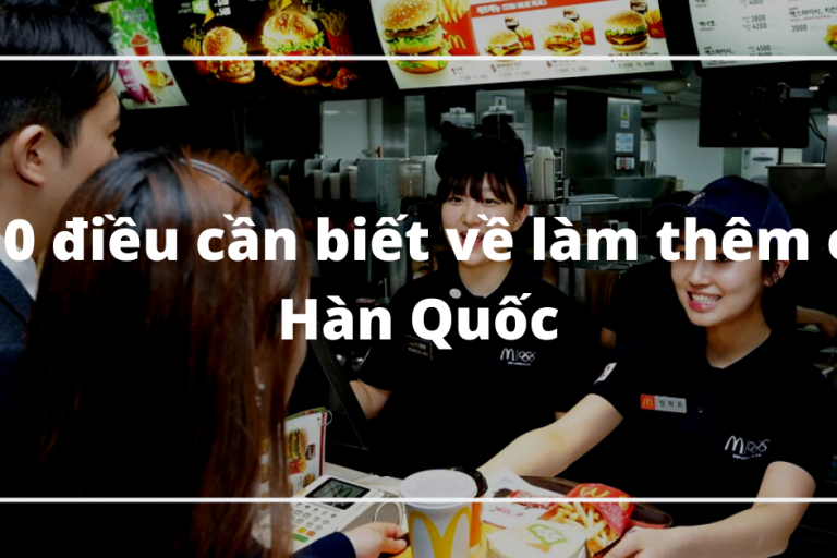 Làm thêm ở Hàn Quốc được bao nhiêu tiền một tháng?